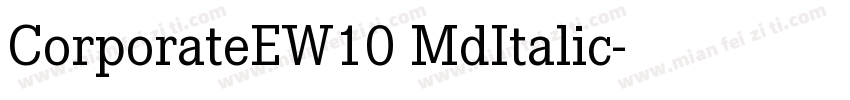 CorporateEW10 MdItalic字体转换